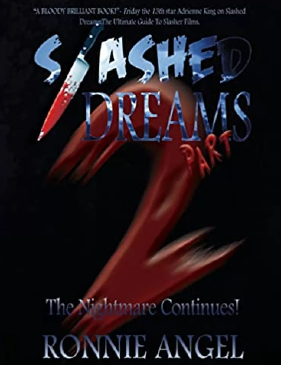 Ronnie Angel Slashed Dreams Part 2: The Nightmare Continues!* Books