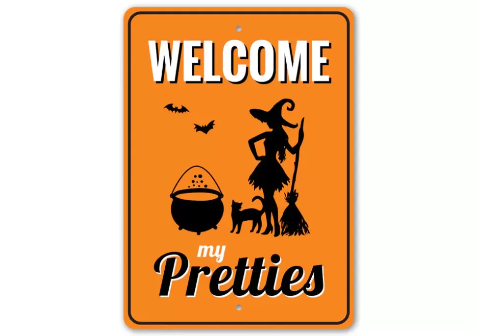 Lizton Sign Shop Welcome My Pretties Sign* Signs